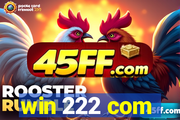 win 222 com